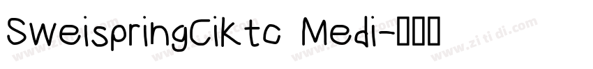 SweispringCiKtc Medi字体转换